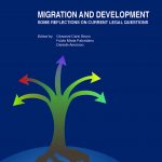 Migration and Development: Some Reflections on Current Legal Issues