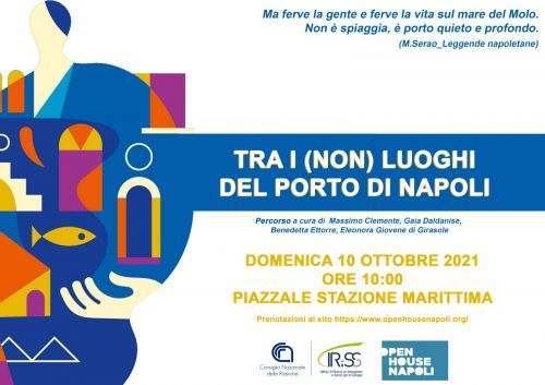 Percorso Open House Napoli 2021 "I (non) luoghi del Porto di Napoli"