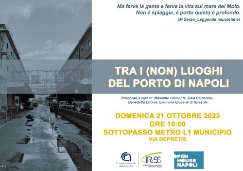 Percorso Open House Napoli 2023 "I (non) luoghi del Porto di Napoli"