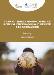 Silent Cries: research report on the need for increased protection of child asylum seekers in the European UnionCNR Edizioni 2023