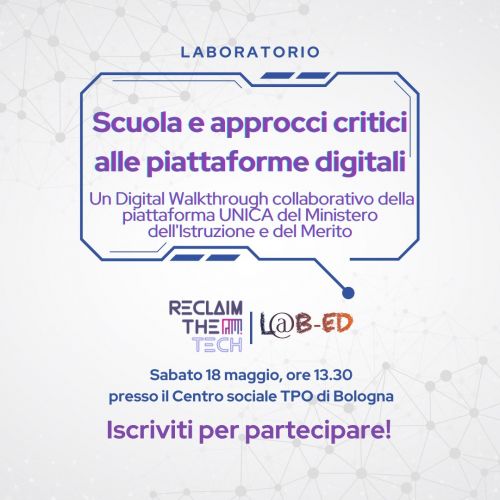 Reclaim The Tech: Laboratorio "Scuola e approcci critici alle piattaforme digitali"