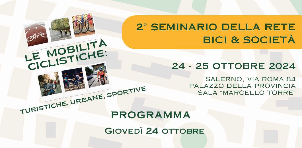 Secondo incontro del Seminario della Rete "Bici e Società". Le mobilità ciclistiche: turistiche, urbane e sportive