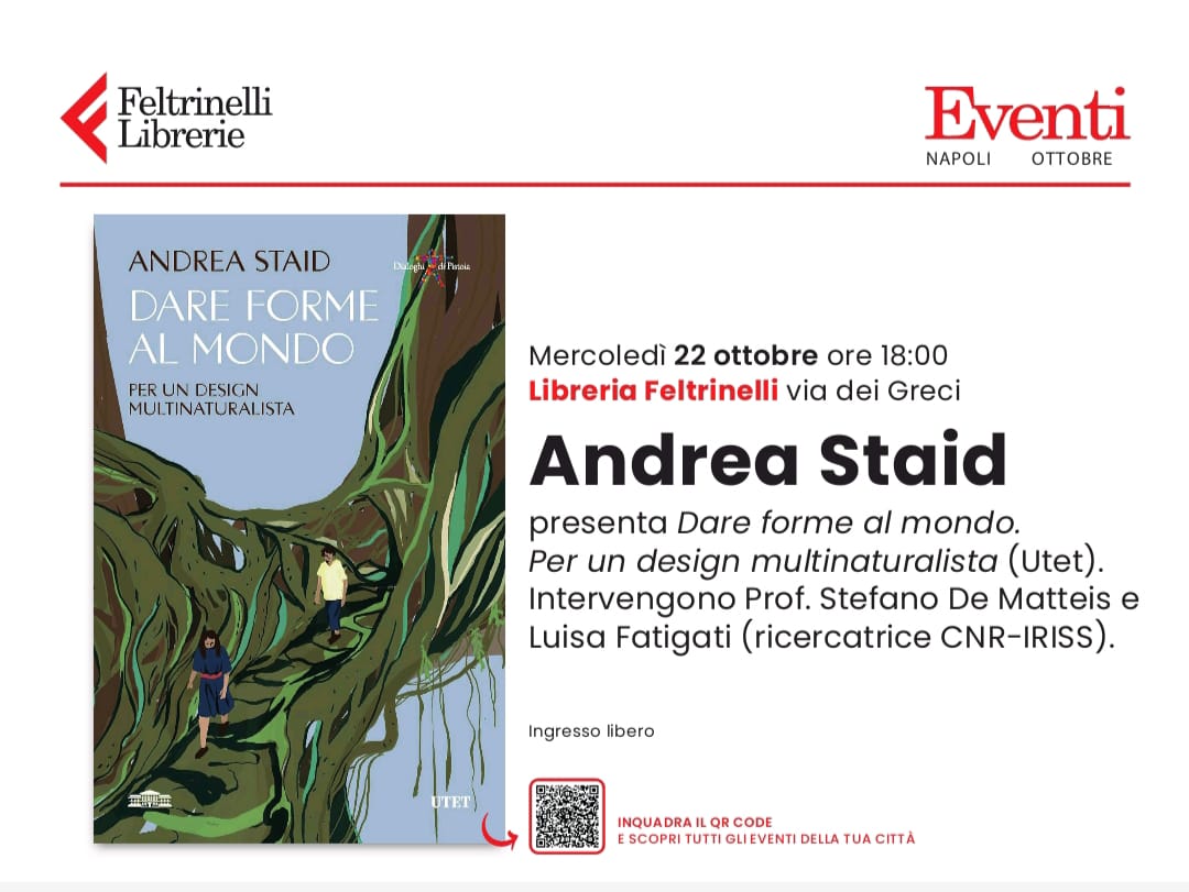 Conversazione con Andrea Staid "Dare forme al mondo. Per un design multinaturalista"