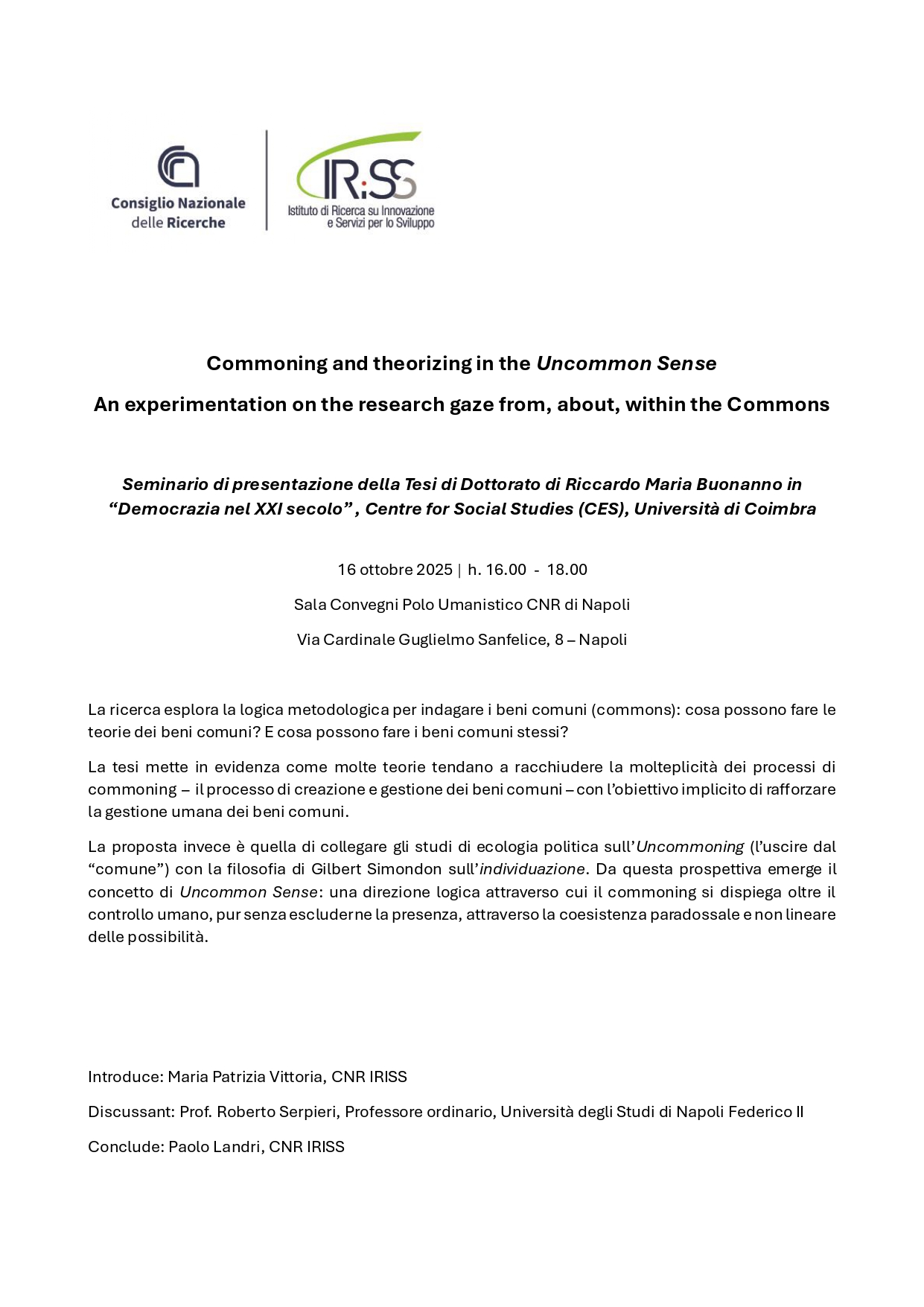 Seminario "Commoning and theorizing in the Uncommon Sense. An experimentation on the research gaze from, about, within the Commons"